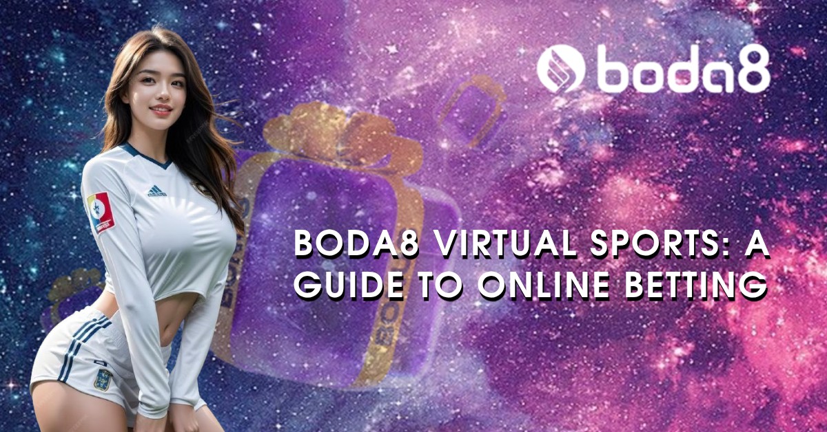 Boda8 Virtual Sports: A Guide to Online Betting