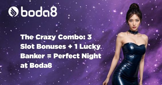 The Crazy Combo: 3 Slot Bonuses + 1 Lucky Banker = Perfect Night