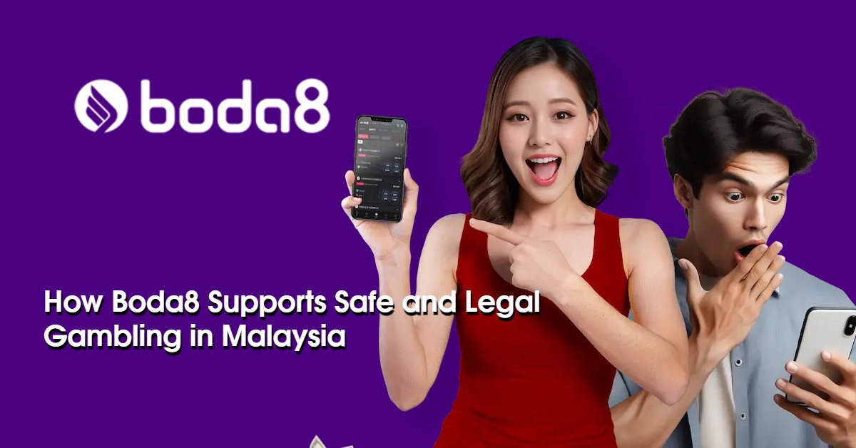 How Boda8 Supports Safe and Legal Gambling in Malaysia