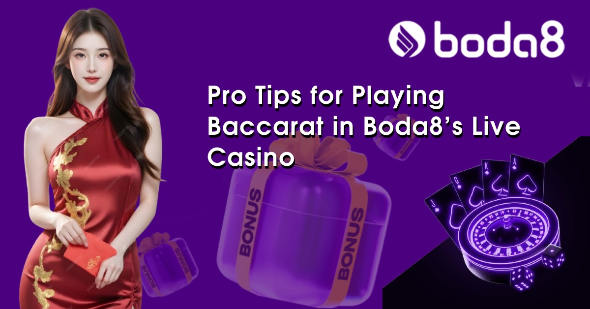 Pro Tips for Playing Baccarat in Boda8’s Live Casino